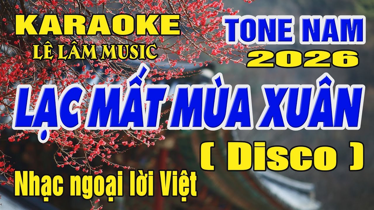 Karaoke Lạc Mất Mùa Xuân Tone Nam ( Am ) Karaoke Lê Lâm Music