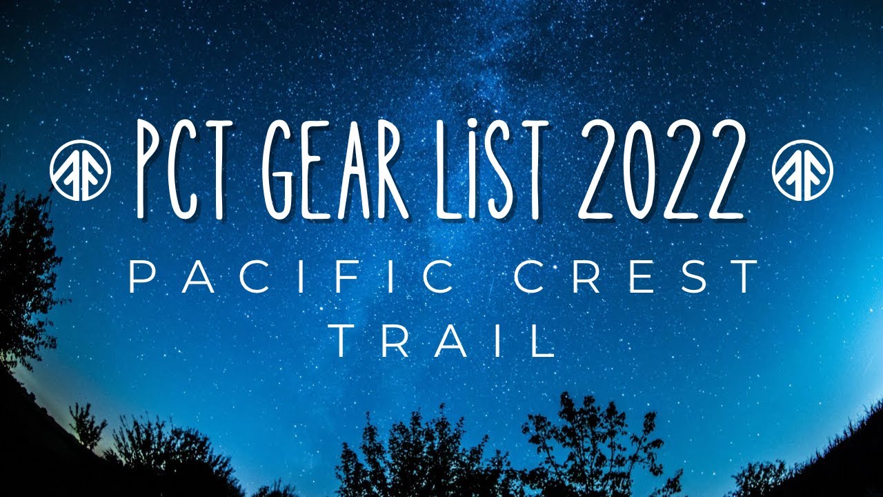 PCT Gear List 2022