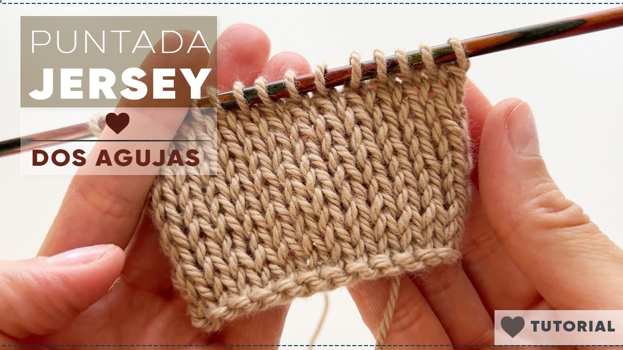 PUNTADA JERSEY / BÁSICA / PRINCIPIANTES EN DOS AGUJAS TUTORIAL PAOS A PASO