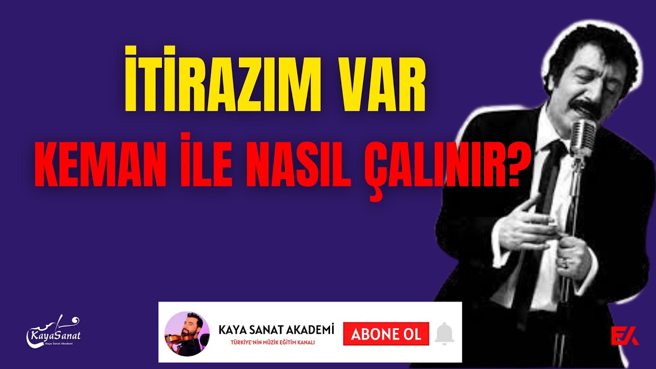 İtirazım Var- Keman İle Nasıl Çalınır?