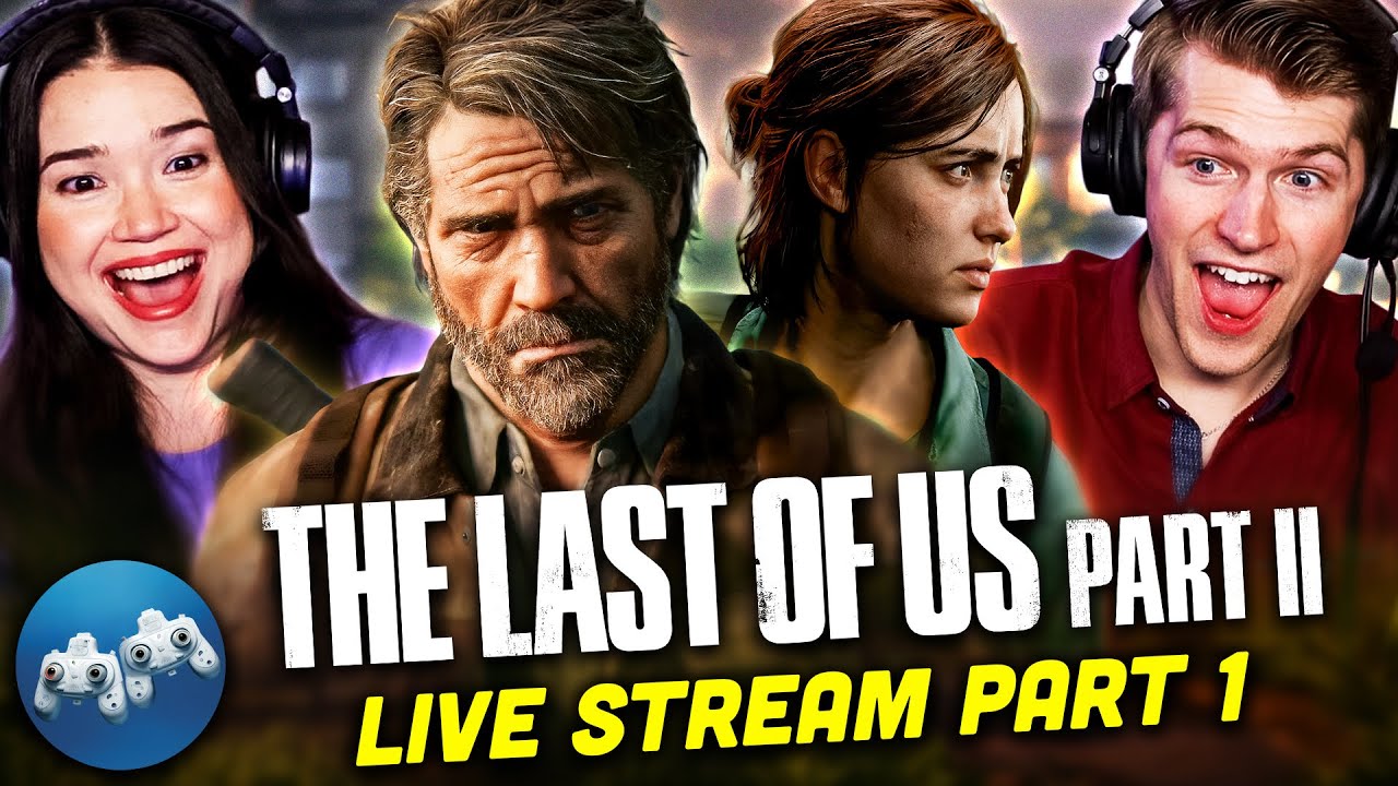 LAST OF US PART 2 First Time Play by@CinePals: Achara Kirk & Michael | First Stream