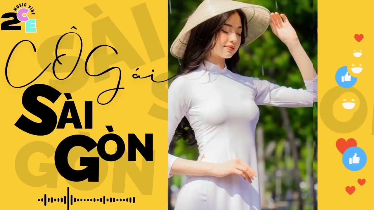 CÔ GÁI SÀI GÒN I 2CE MUSIC VIBE
