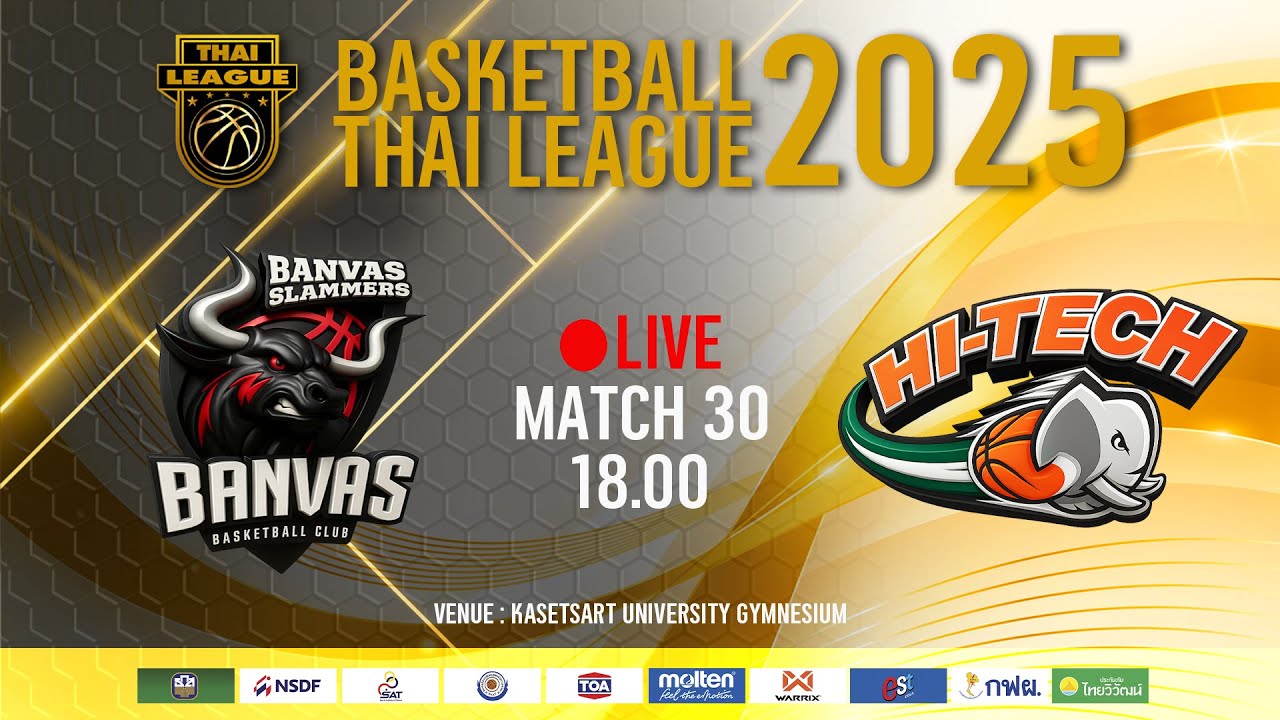 Match 30 :  BANVAS SLAMMERS TNS-TST  vs  HI-TECH    :  BASKETBALL THAI LEAGUE 2025