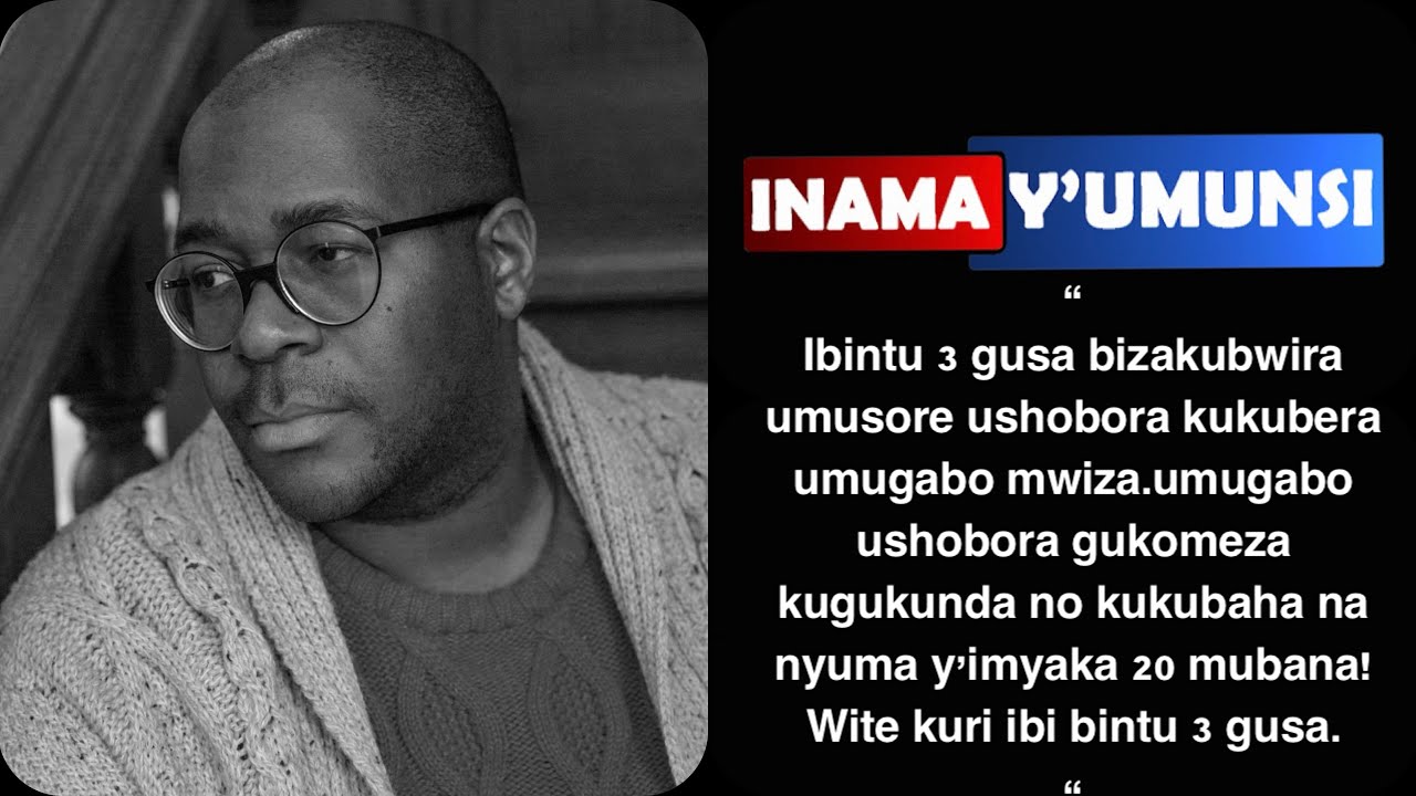 Inama y'umunsi:Ibintu 3 gusa bikubwira umusore ushobora kuvamo umugabo muzima uzagukunda akanakubaha
