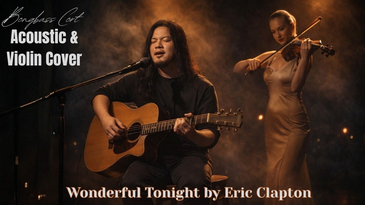Wonderful Tonight - Acoustic & Violin Cover  (Eric Clapton)