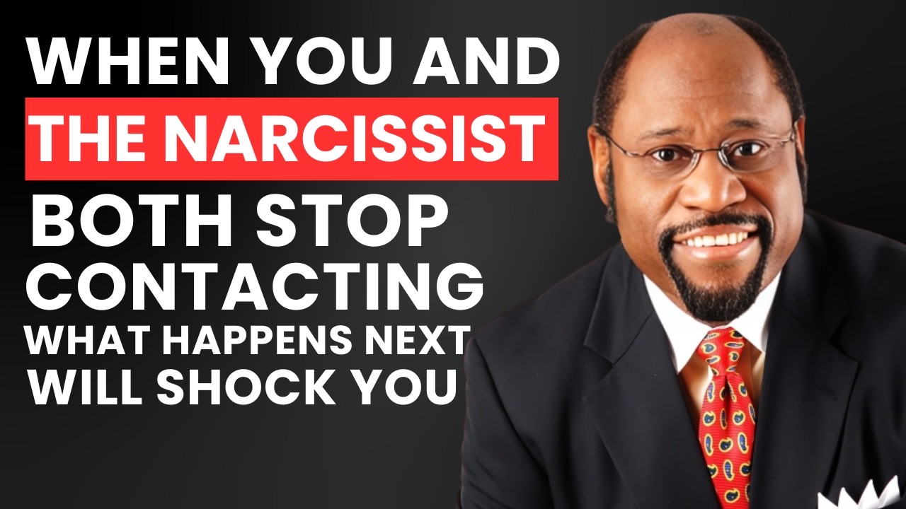 When You and The Narcissist Both Stop Contacting — What Happens Next Will Shock You| dr myles munroe