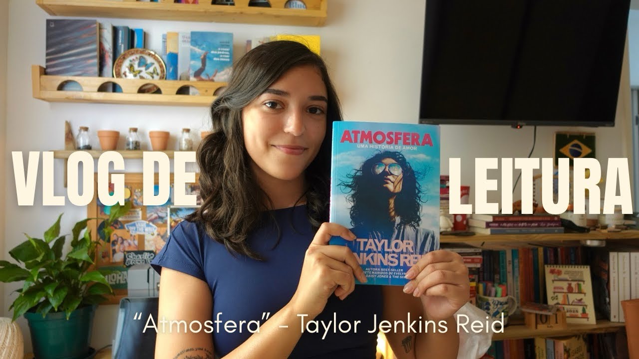 Lendo “Atmosfera” - Taylor Jenkins Reid | Vlog de leitura #booktube