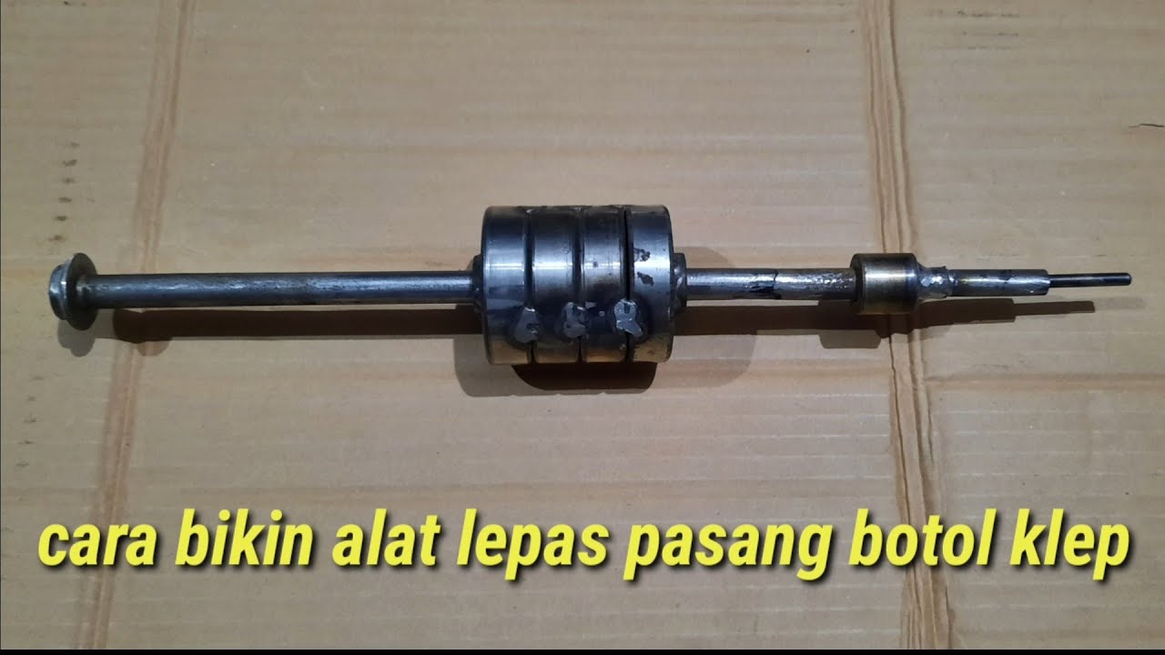 diy cara membuat alat pasang botol klep / bosh klep