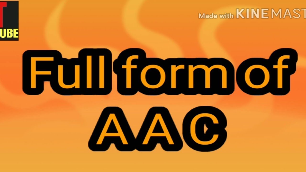 Full form of AAC | what is AAC
