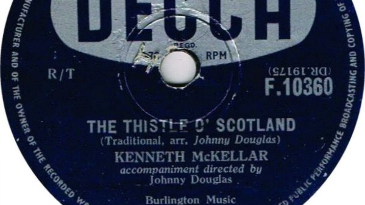 Kenneth McKellar – The Thistle O' Scotland (78 rpm record) 1954