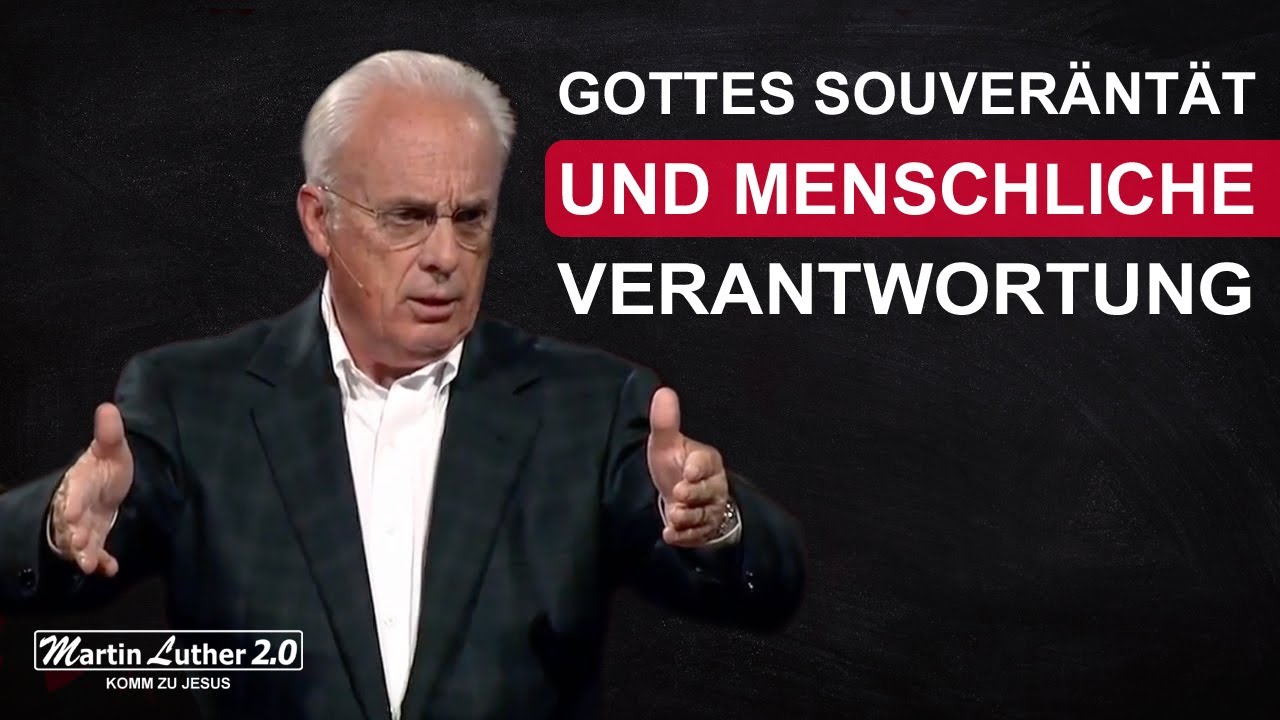 John F. MacArthur - Gottes Souveränität und menschliche Verantwortung