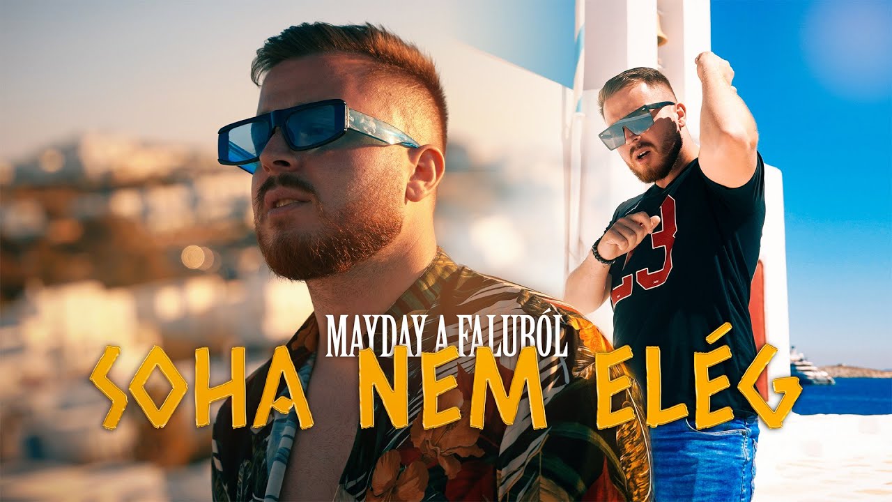 MAYDAY A FALUBÓL - SOHA NEM ELÉG (OFFICIAL MUSIC VIDEO)
