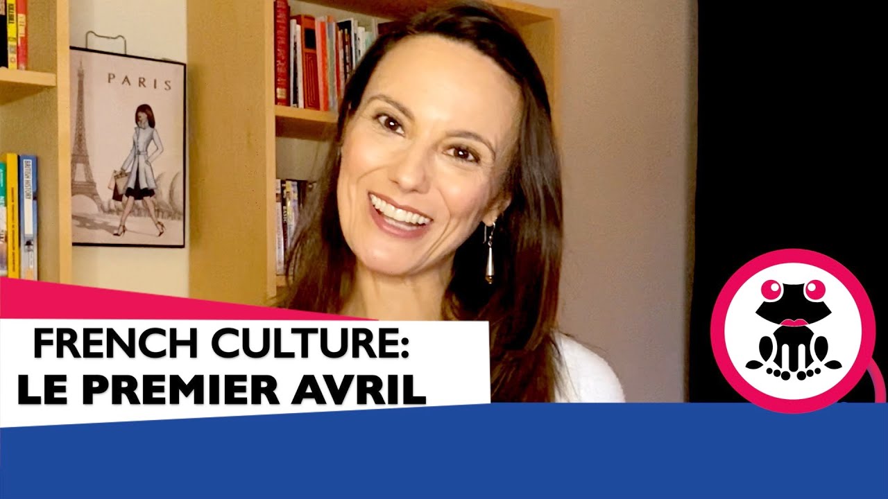 LE PREMIER AVRIL EN FRANCE - APRIL 1ST IN FRANCE