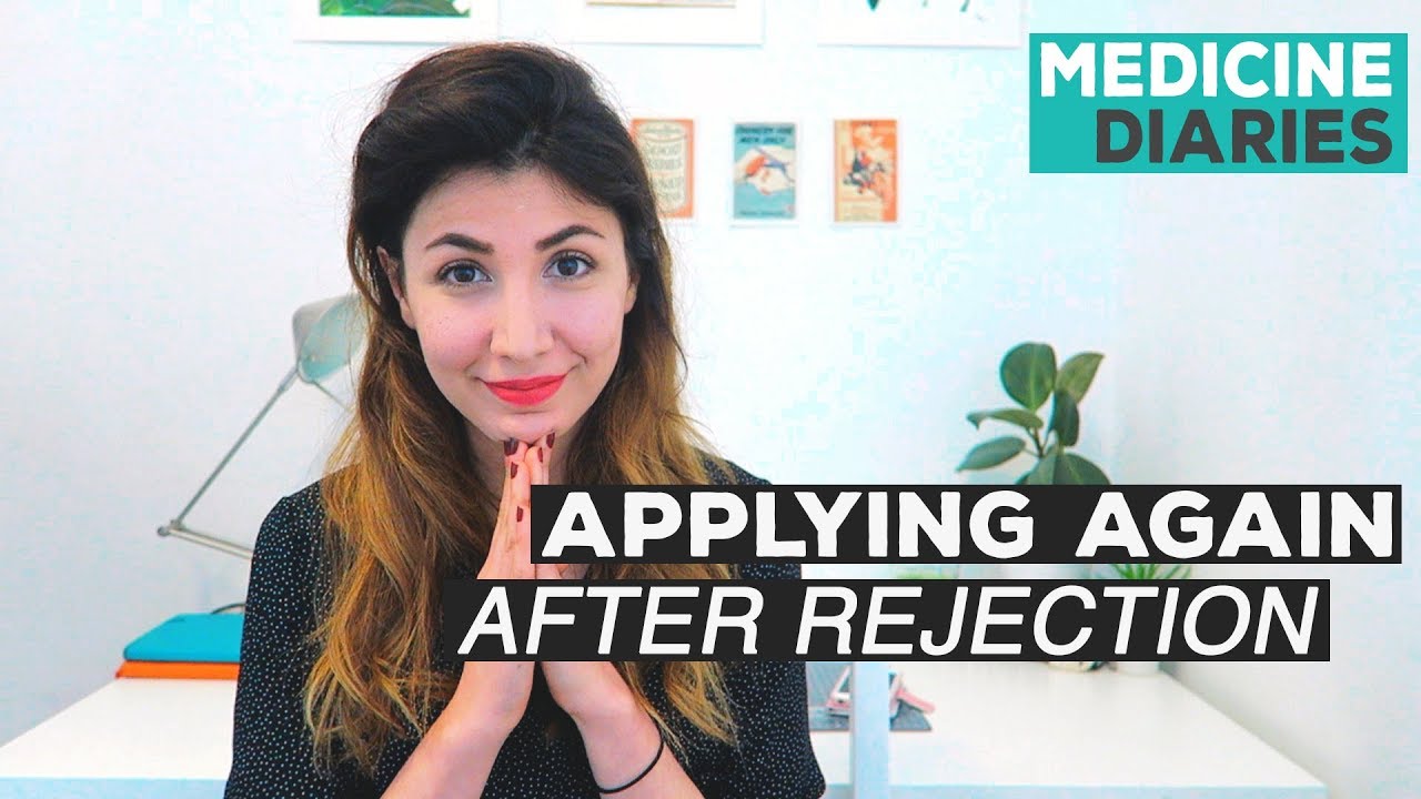 Applying to Medical School AGAIN After Rejection! | Medicine Diaries | Atousa