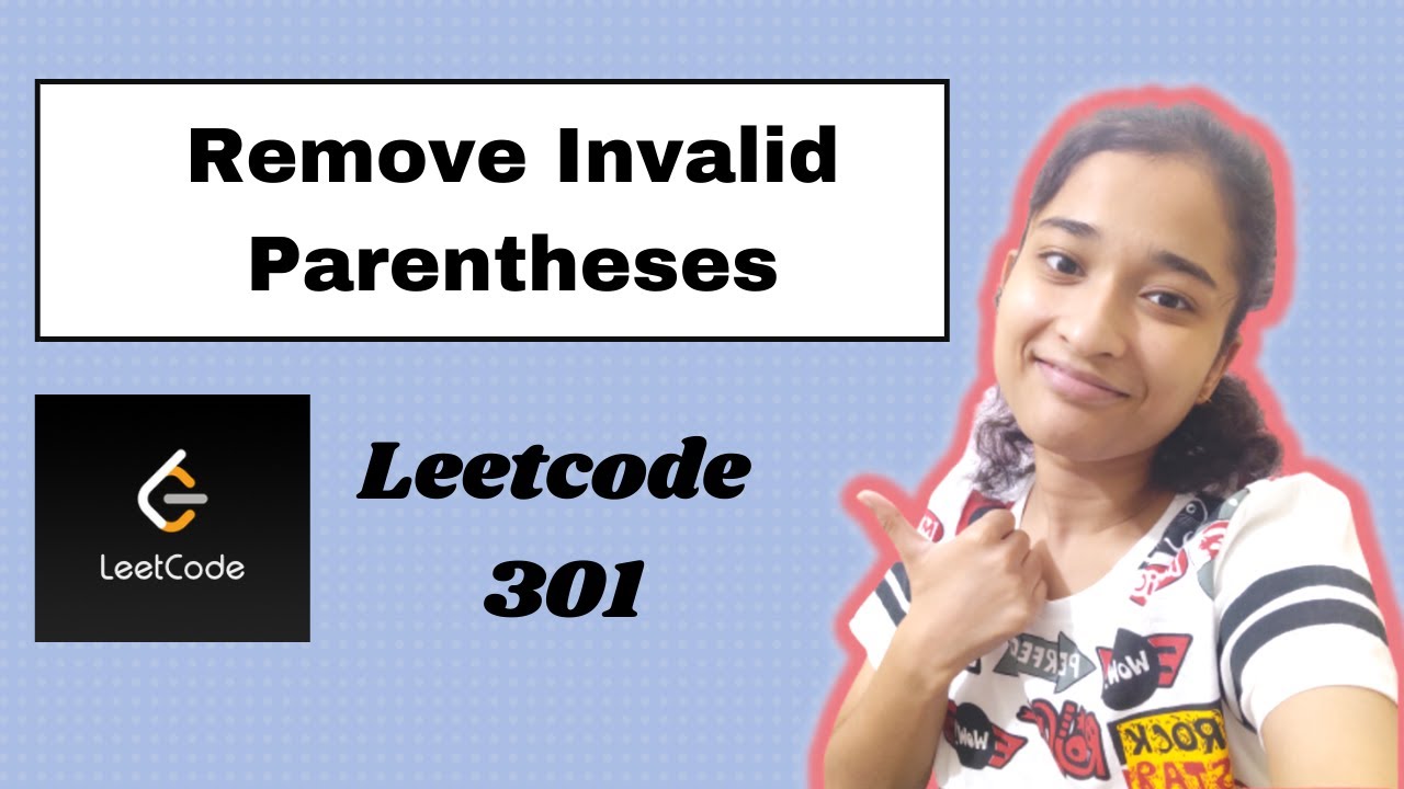 Удалить неверные скобки | Leetcode 301 | C++