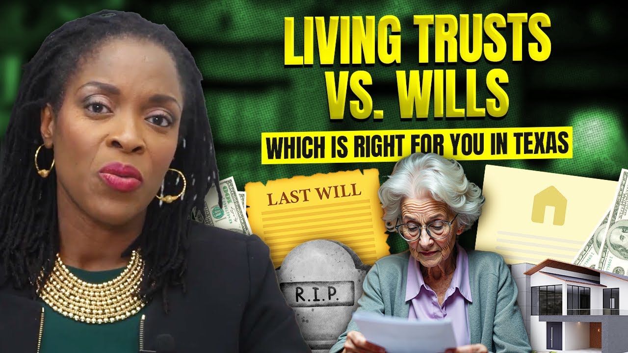 Living Trusts vs  Wills - Which is Right for You in Texas?
