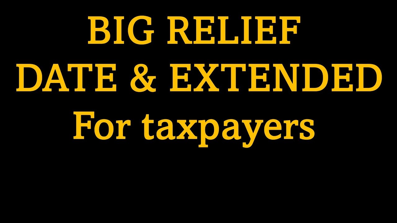 DATE EXTENDED, NEW DEADLINE/ ITR DUE DATE UPDATE