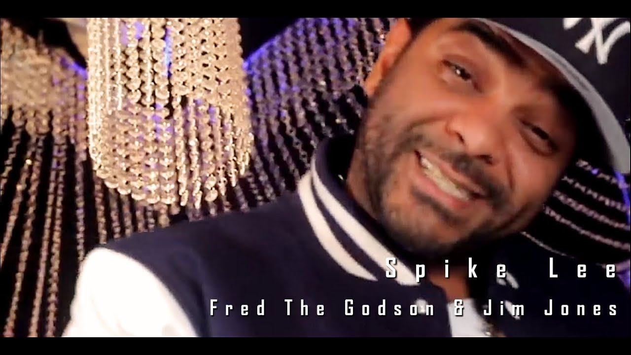 FRED THE GODSON FT. JIM JONES - SPIKE LEE [DIR BY TAYA SIMMONS]