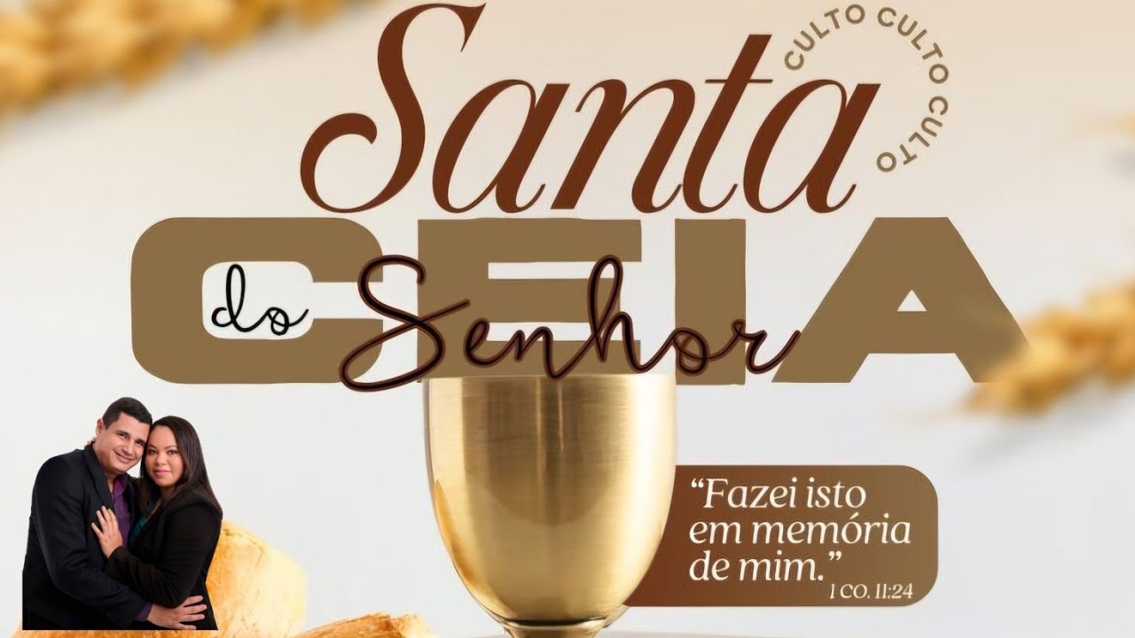 CULTO SANTA CEIA DO SENHOR