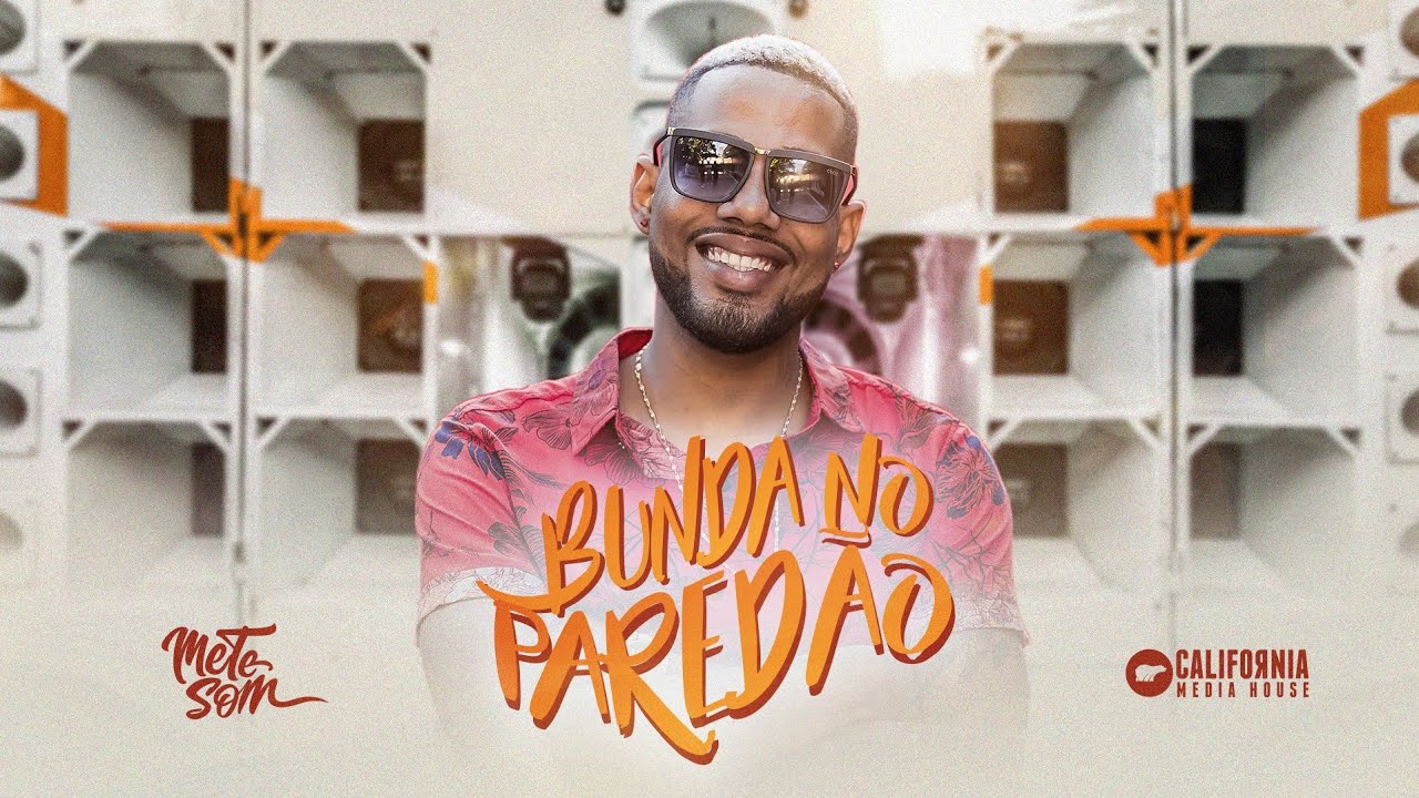 Bunda No Pared&atilde;o - O Poeta (CLIPE OFICIAL) | Mete Som