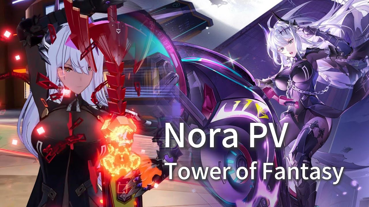 Nora PV & Gameplay 4K Teaser Trailer Chainsaw MotorBike & Sword Tower of Fantasy CN 4.2 幻塔