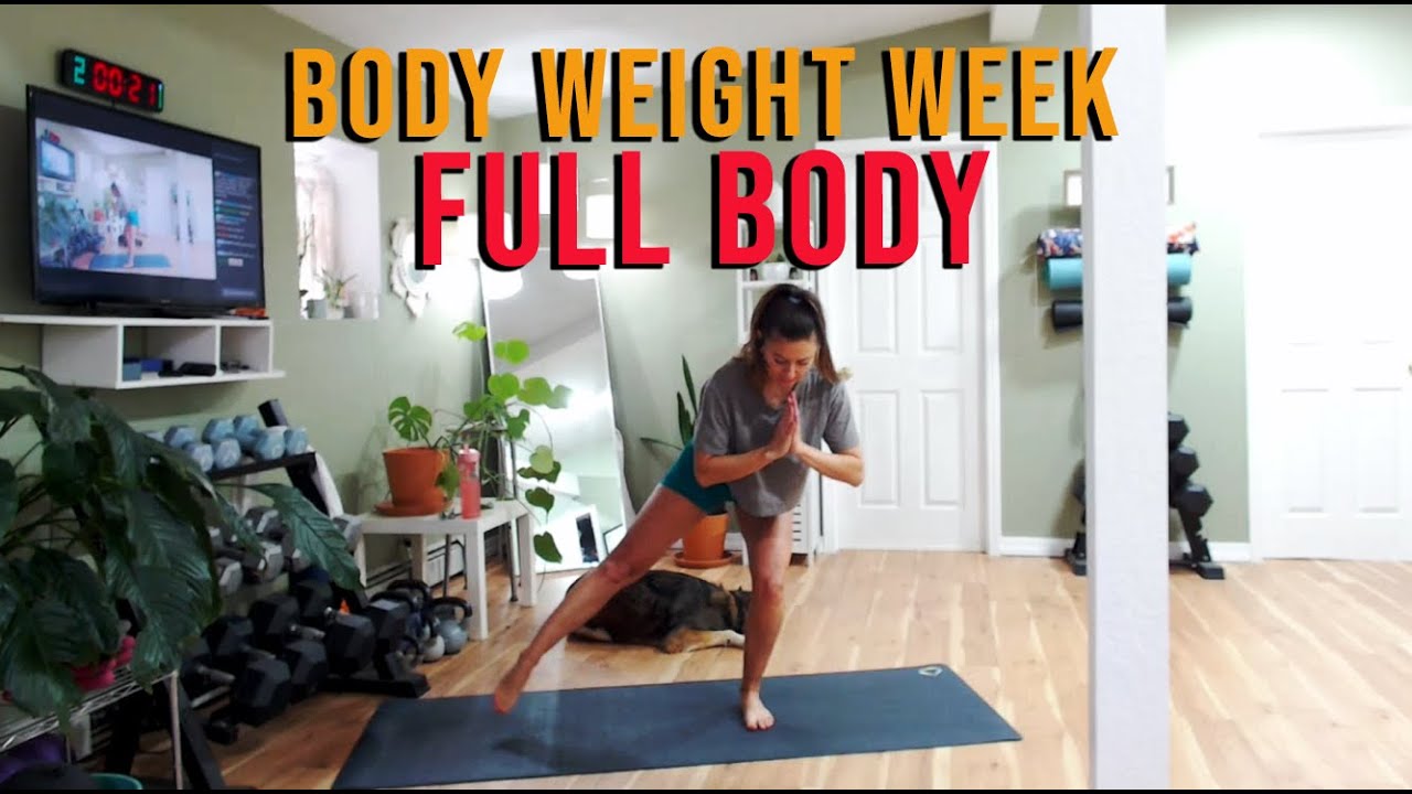 FULL BODY - BODY WEIGHT WEEK - SWEAT WITH SARAH