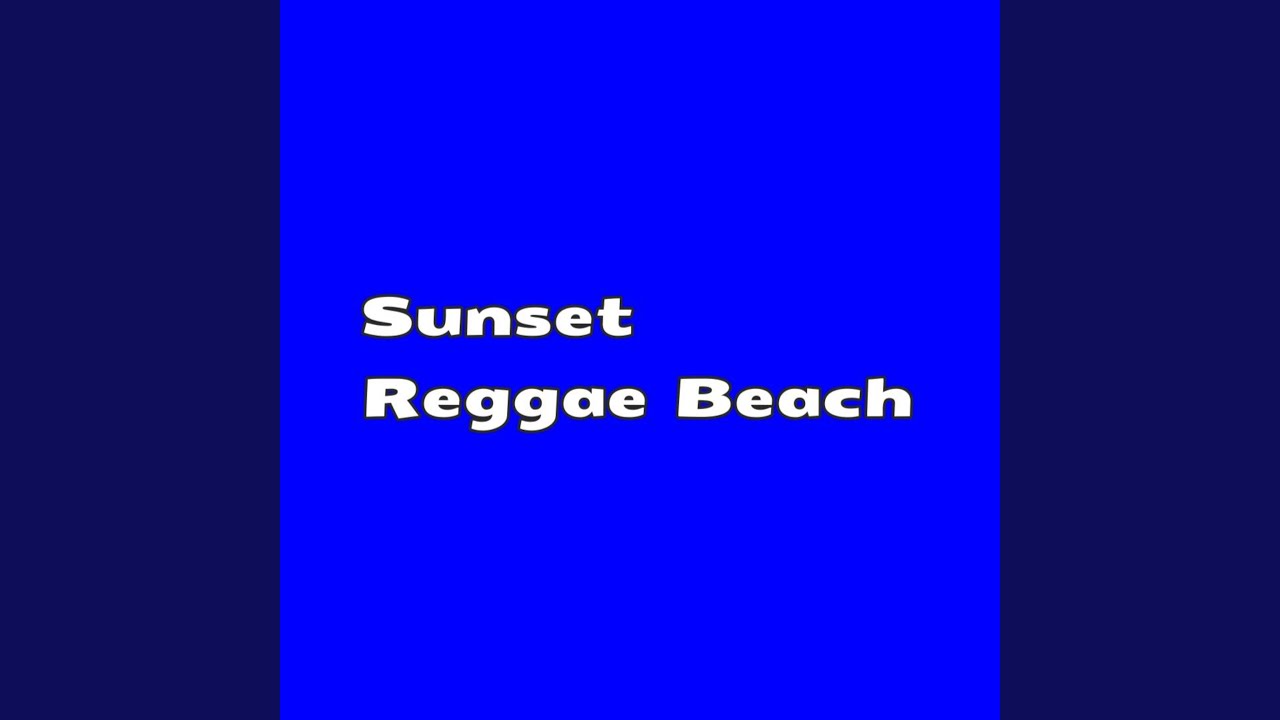 Sunset Reggae Beach