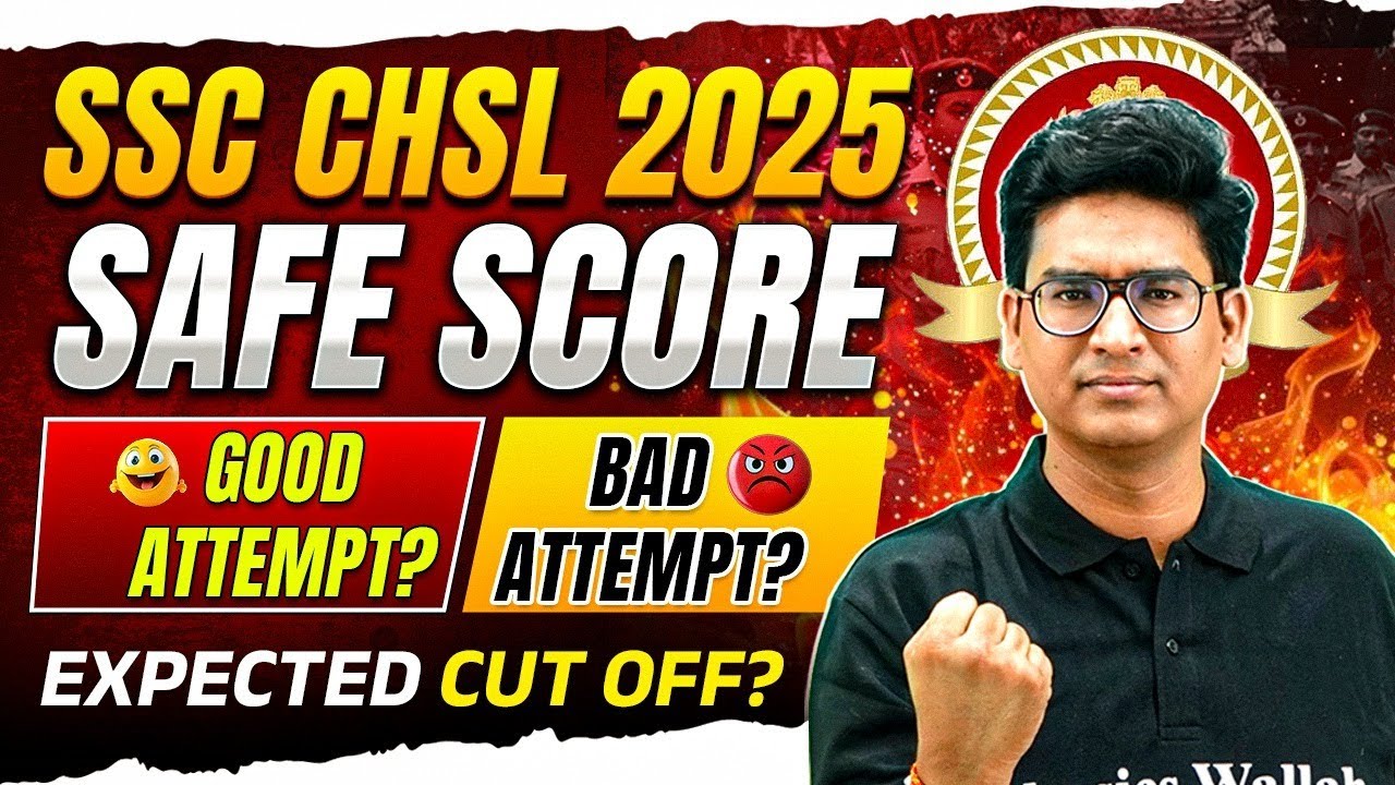 SSC CHSL Expected Cut Off 2025 | Good Attempt VS Bas Attempt | SSC CHSL Safe Score 2025