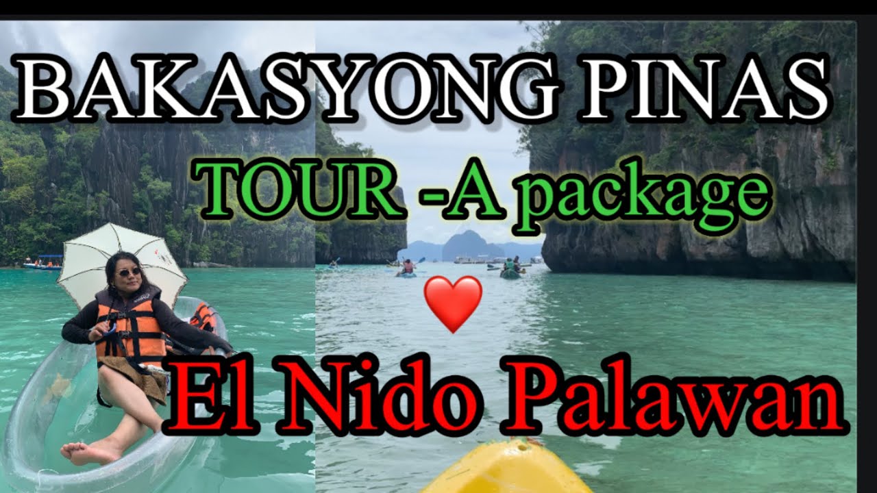 Bakasyong Pinas/ El Nido Palawan
