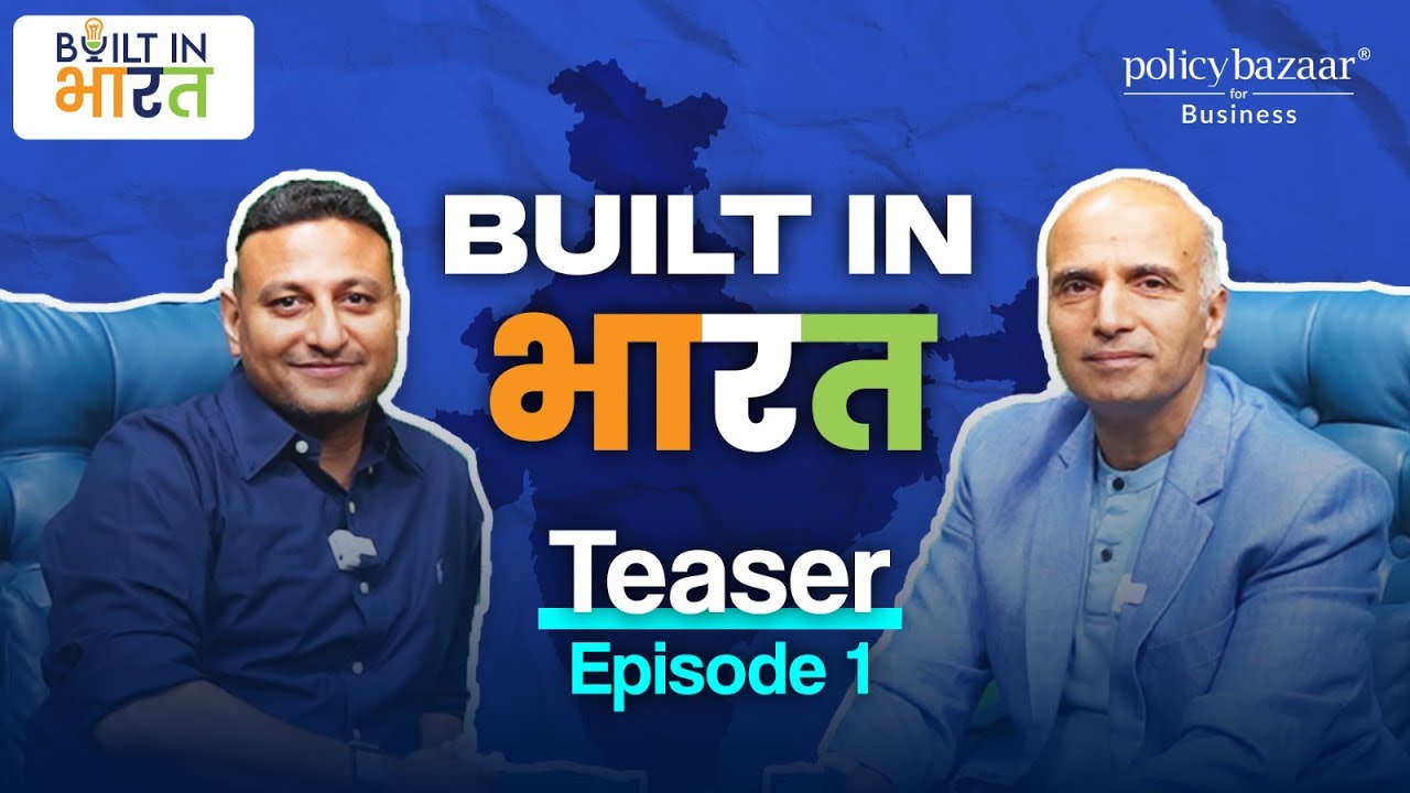 Built in Bharat &ndash;Episode 1 (Teaser) | Yashish Dahiya on Building India&rsquo;s Largest Insurance Platforms