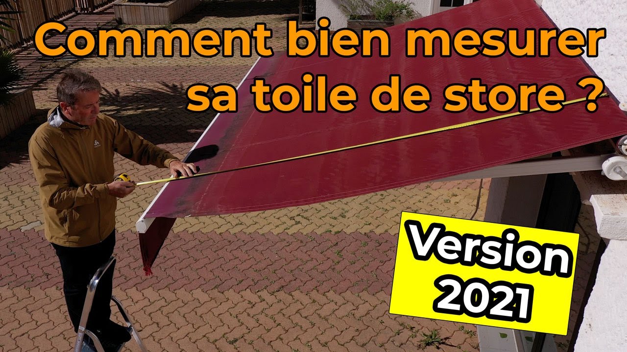 Comment bien mesurer sa toile de store ?