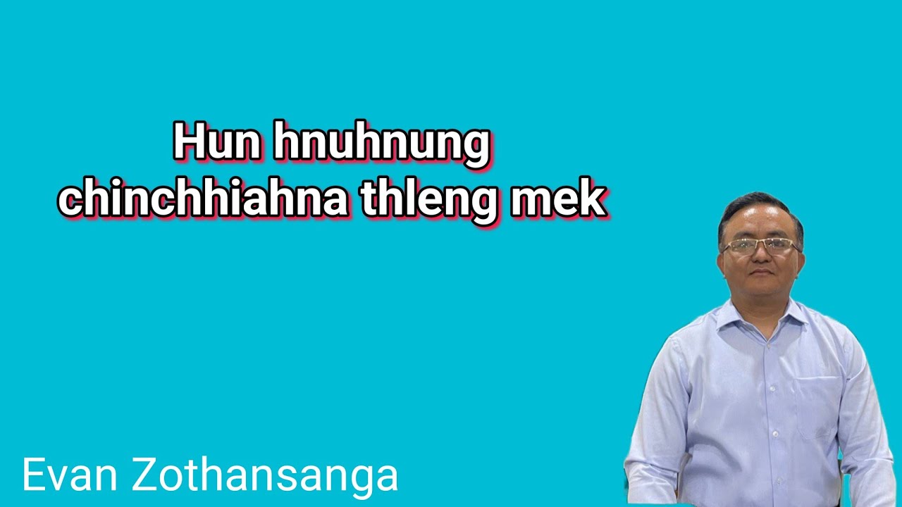 Zilhna thu/Evan Zothansanga/Mizo Sermon/Pathian Thutak/Religious Education Online