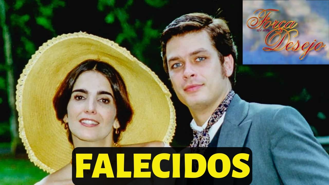 Saiba quais atores da novela 'Força de um Desejo' que já morreram #forçadeumdesejo