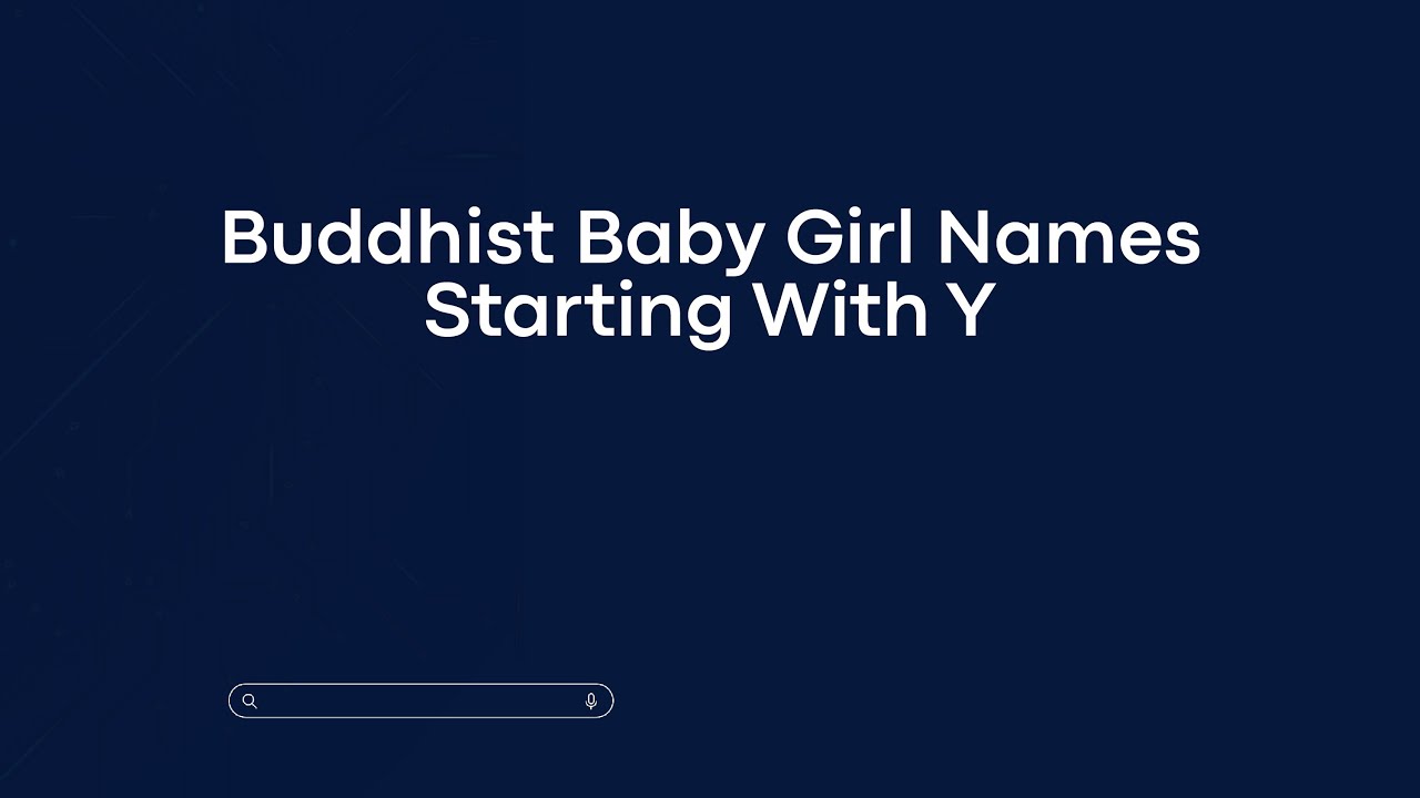 Buddhist Baby Girl Names Starting With Y