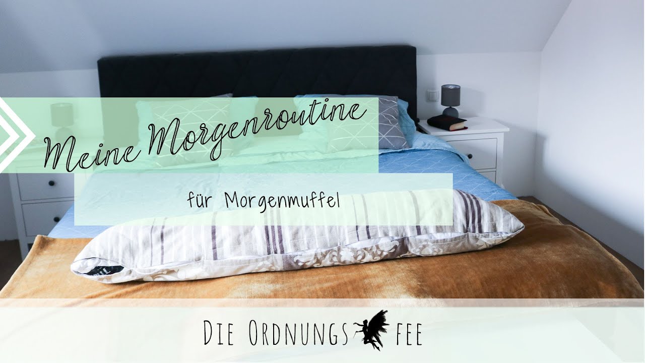 Meine Morgenroutine - Als Morgenmuffel gut in den Tag | Die Ordnungsfee