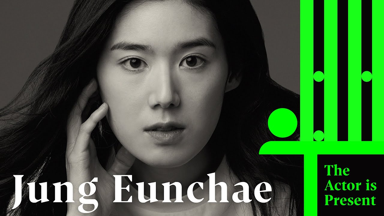 Jung Eunchae | The Actor is Present | 정은채