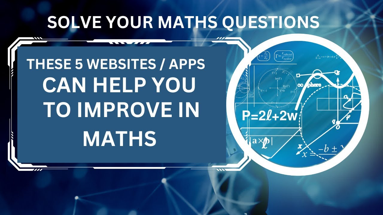 5 Websites for Maths Students - Solve all Maths Questions