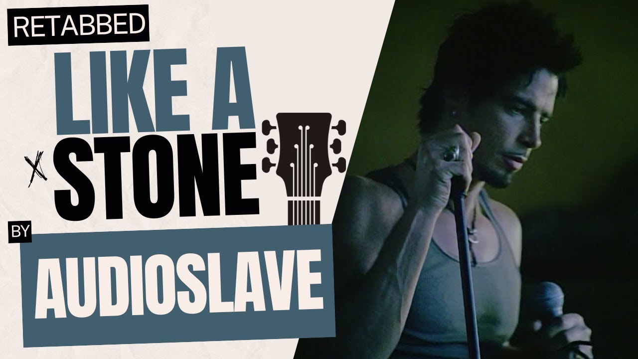 Audioslave – Like A Stone | Guitar Tab | Guitar Tutorial | Full Guitar Transcription