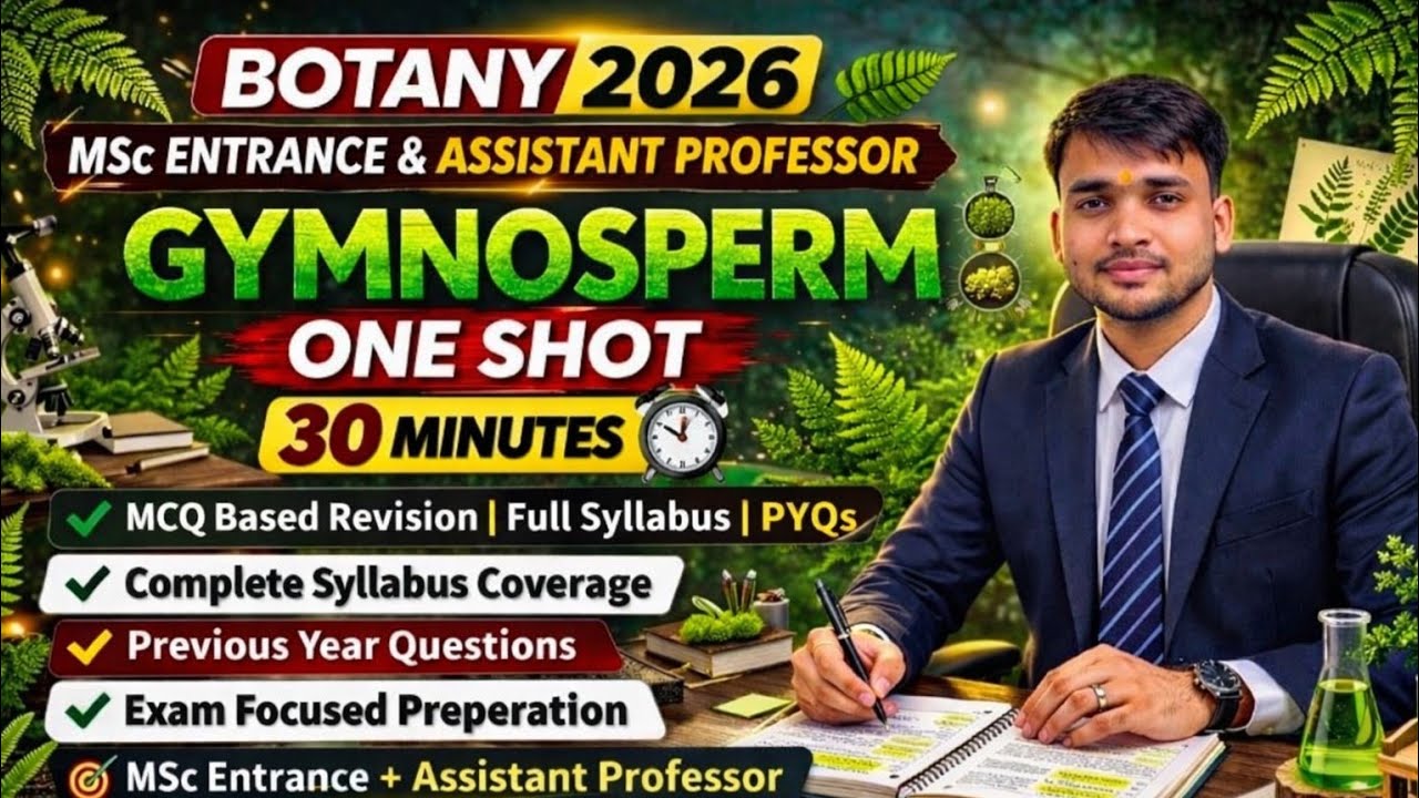 Gymnosperm One Shot | M.Sc. Entrance &  Assistant Professor | Botany The Burning Desire