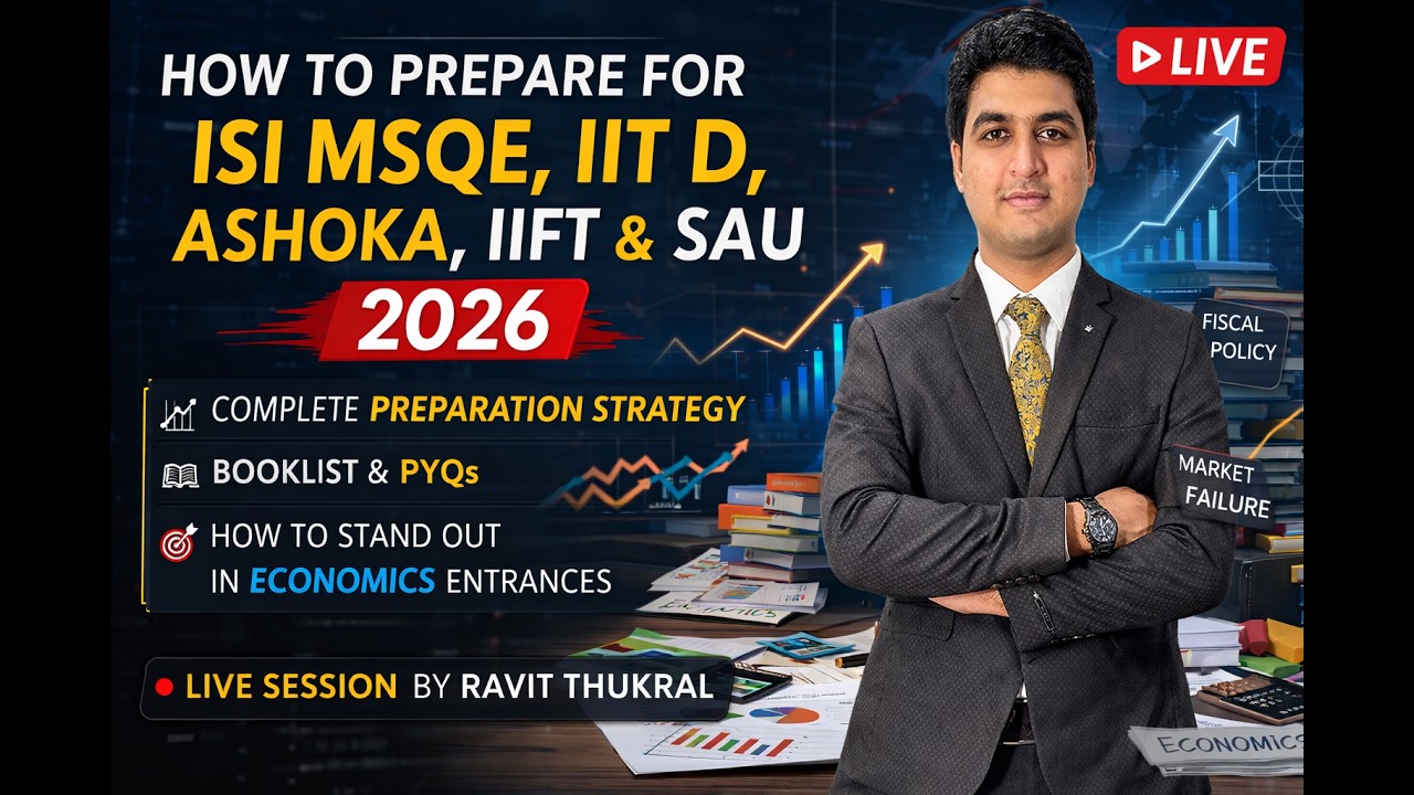 ISI MSQE, IIT Delhi, Ashoka & IIFT Economics 2026 | Complete Preparation Strategy