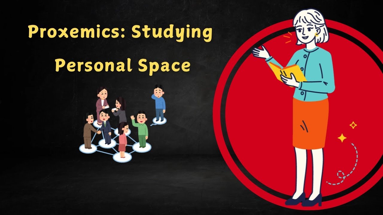 Proxemics: Understanding Personal Space and Social Interaction