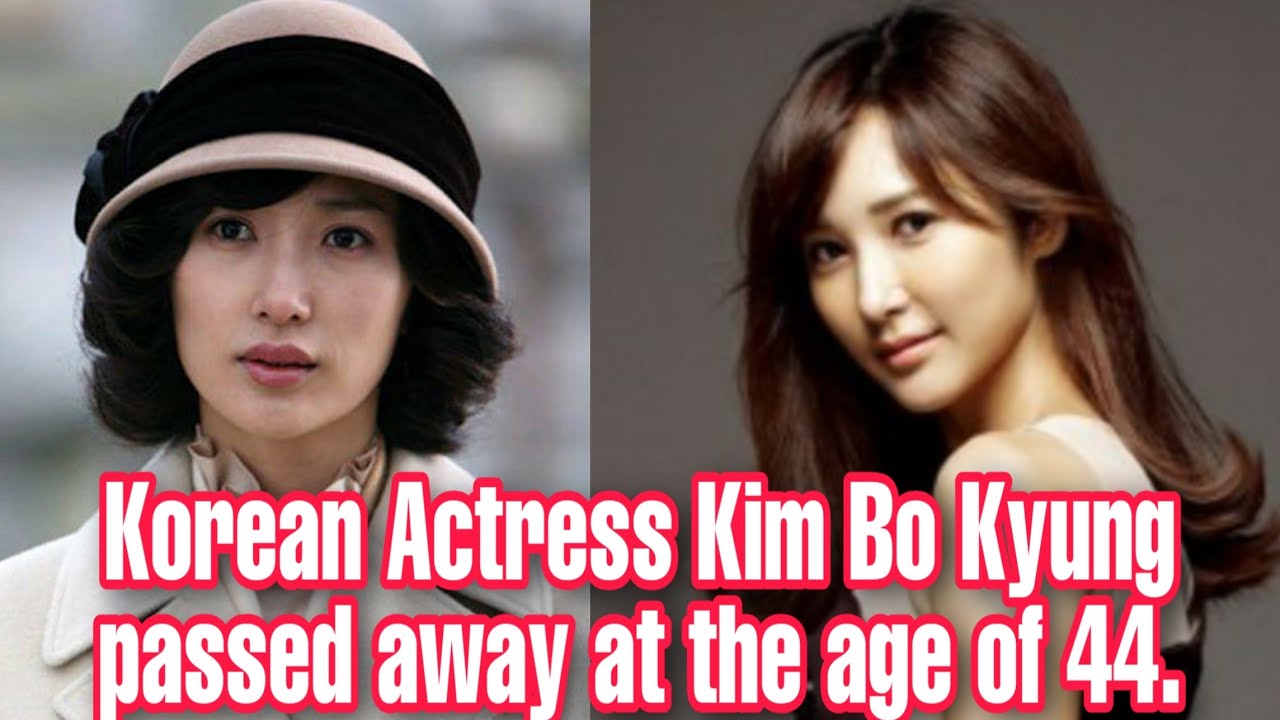 Actress Kim Bo Kyung passed away at the age of 44.