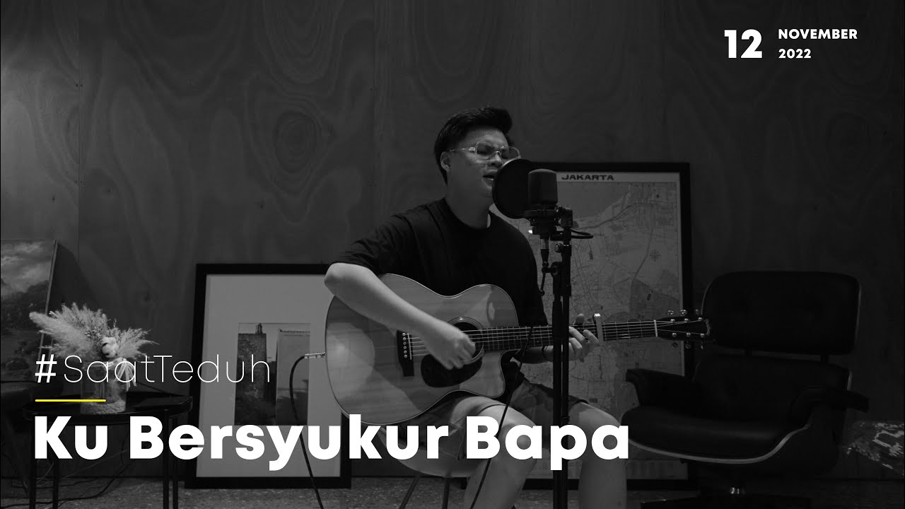 #SaatTeduh - Ku Bersyukur Bapa (Yeshua Abraham)
