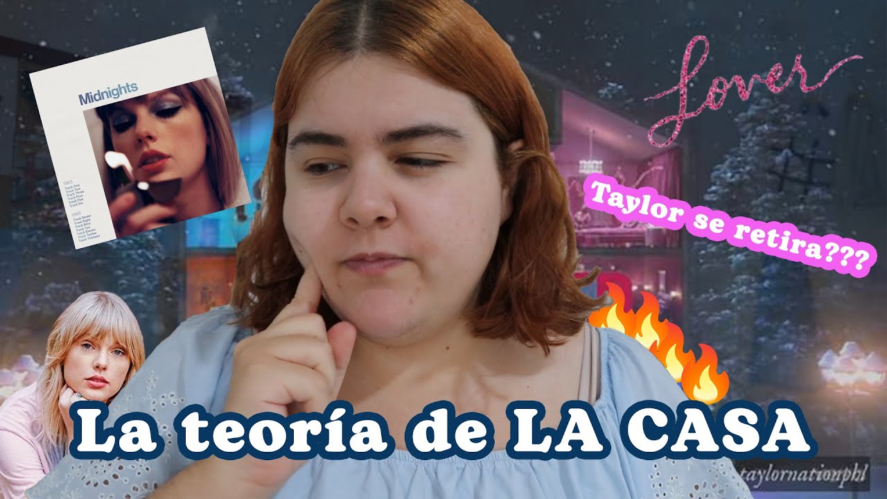 TAYLOR SWIFT SE RETIRA? | La teoría de la casa de LOVER