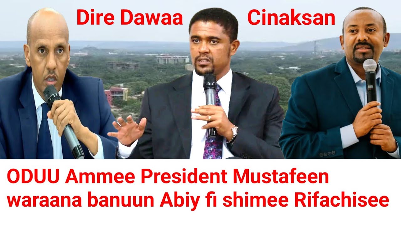ODUU Ammee President Mustafeen  waraana banuun Abiy fi shimee Rifachisee | Moha Oromo 