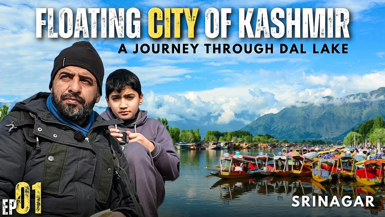 Kashmir's floating Paradise | A journey through Dal Lake