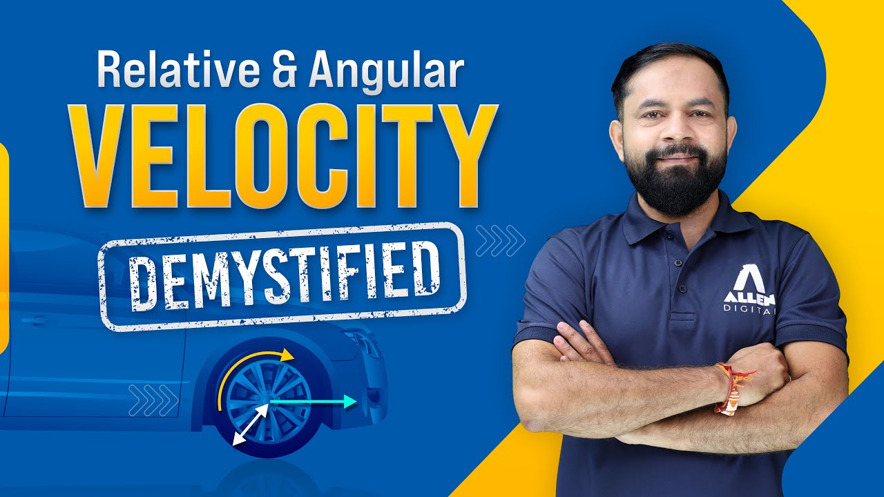 Relative Velocity & Angular Velocity - Circular Motion | JEE Physics | @ALLENJEE
