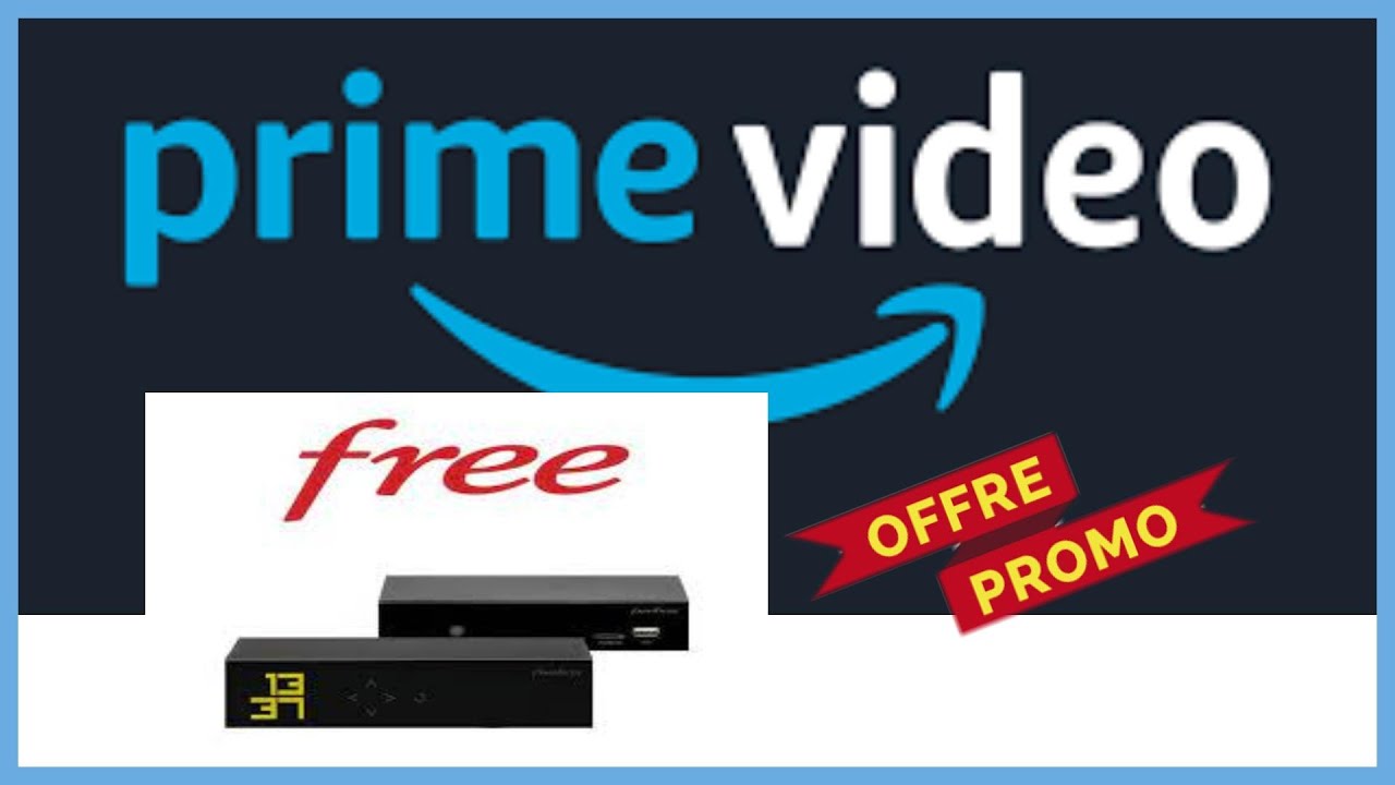 Free  Amazon Prime offert 6 mois sans engagement