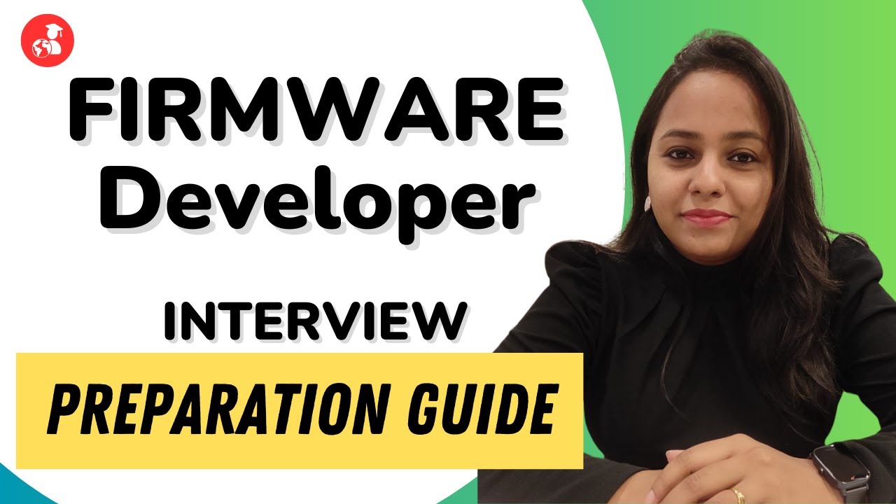 Journey to Becoming a Firmware developer | Interview Preparation Guide