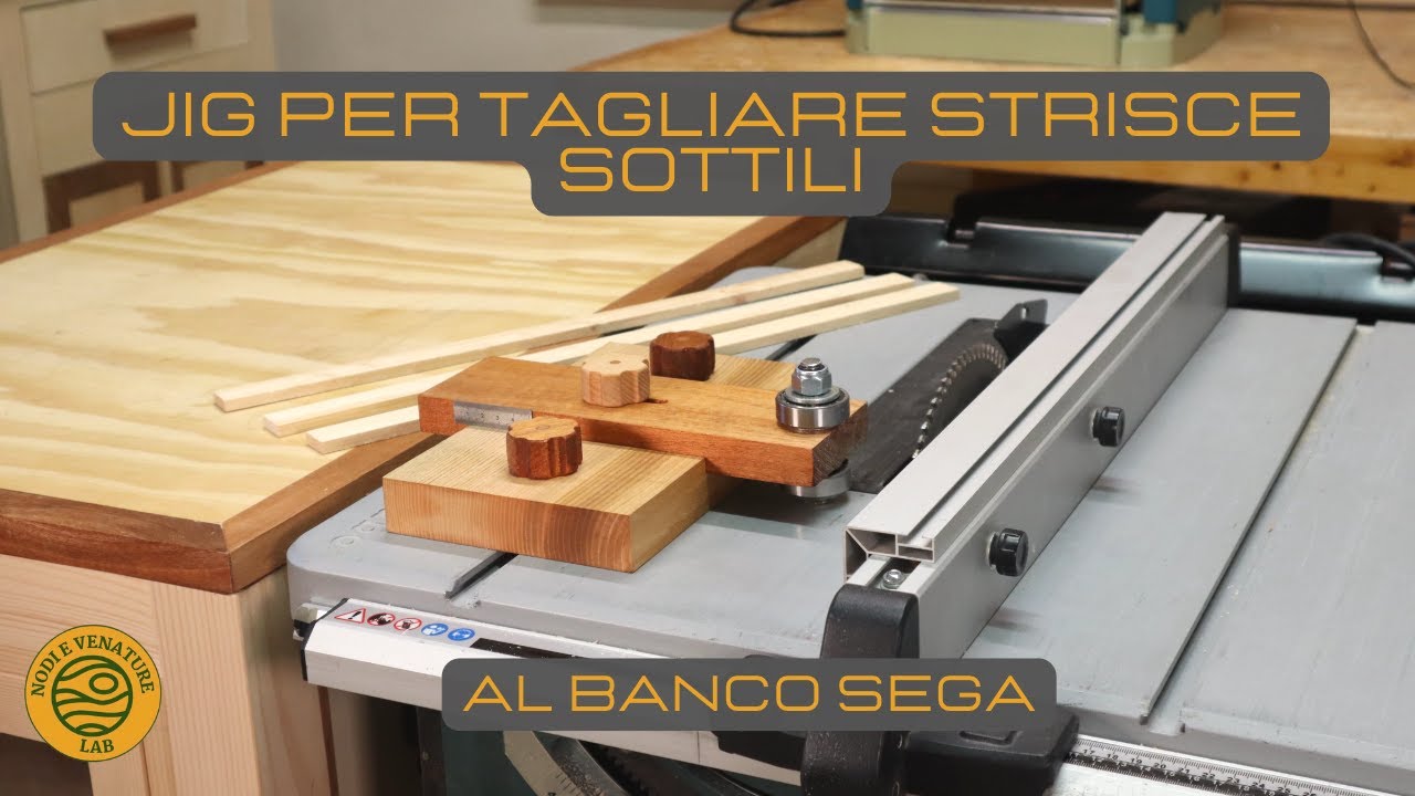 COME TAGLIARE STRISCE SOTTILI AL BANCO SEGA - jig per banco sega - Fai da te